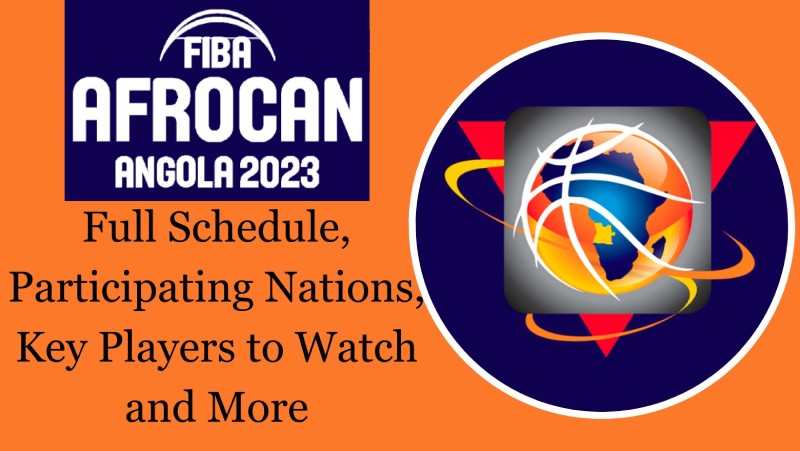 2023 FIBA AfroCan – Full Schedule, Participating Nations, Key Players to Watch and More