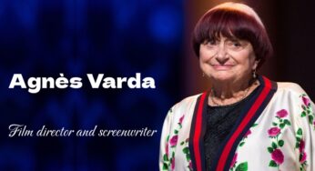 Interesting and Amazing Fun Facts about Agnès Varda