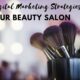 Top 10 Digital Marketing Strategies for Hair and Beauty Salons in India to Boost Beauty Business