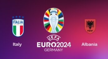 Italy vs Albania, UEFA Euro 2024 – Preview, Prediction, h2h, Team Squads, Predicted Lineups, Players to Watch and Match Details