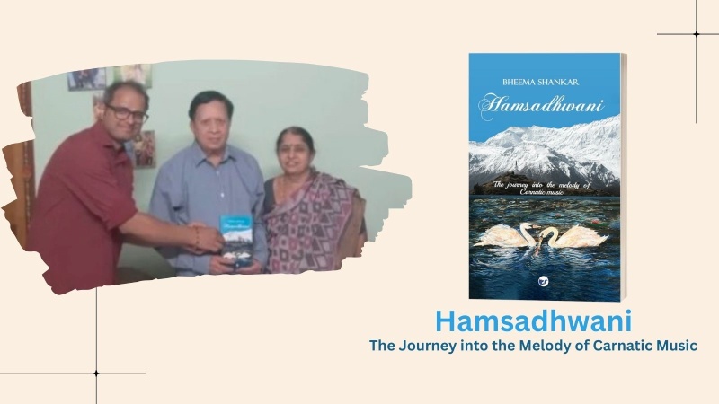 Clever Fox Publishing Announces the Release of Hamsadhwani The Journey into the Melody of Carnatic Music by Bheema Shankar