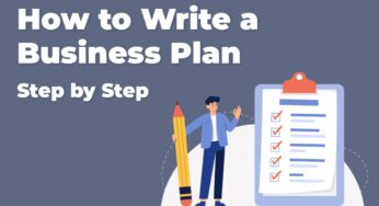 Step-by-Step Guide for Writing a Business Plan, How to Write