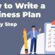 Step by Step Guide for Writing a Business Plan, How to Write