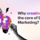 Why Marketing Still Needs Creativity 3 Ways to Increase Creativity in Digital Marketing