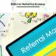 How to Build Effective B2B Referral Marketing Strategies and Program