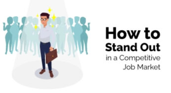 Best Tips to Stand Out in Today’s Highly Competitive Job Market