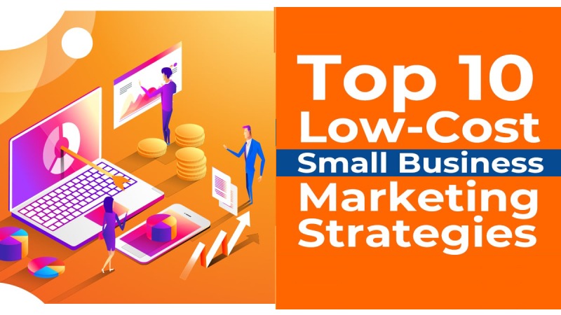 10 Budget friendly Marketing Strategies for Your Small Businesses