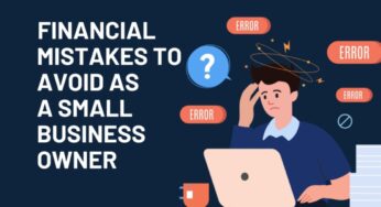 Essential Financial Planning Tips to Small Business Owners: Common Mistakes to Avoid for Success