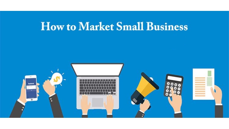 How to Market a Small Business will Help Small Business Owners