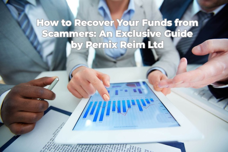 How to Recover Your Funds from Scammers An Exclusive Guide by Pernix Reim Ltd