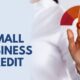 Steps to Establish Your Business Credit for Any New Small Business