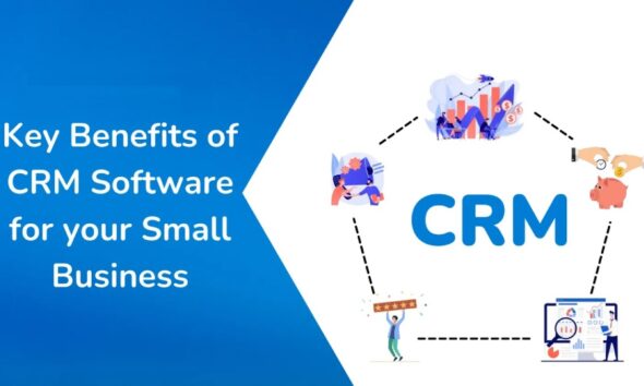 Why Should You Invest in a CRM Software for Small Businesses to Thrive in Competitive Market