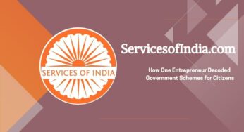 ServicesofIndia.com: How One Entrepreneur Decoded Government Schemes for Citizens