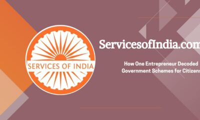 ServicesofIndia.com How One Entrepreneur Decoded Government Schemes for Citizens