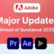 Adobe Announces Big Updates for Premiere Pro (beta), After Effects (beta), and Frame.io ahead of Sundance 2025