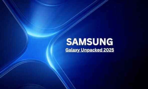 What To Expect at Samsung Galaxy Unpacked 2025 – Know Everything about the Event