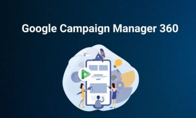 New Campaign Manager 360 Features Streamline Google Ads with Creative and Streaming Insights