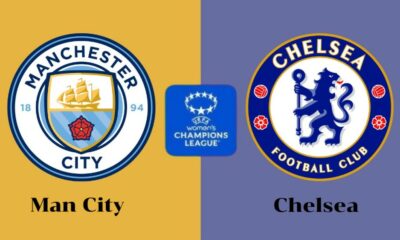 Man City vs Chelsea, 2024 25 UEFA Women’s Champions League Quarterfinals